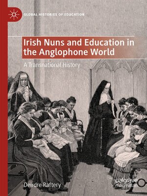 cover image of Irish Nuns and Education in the Anglophone World